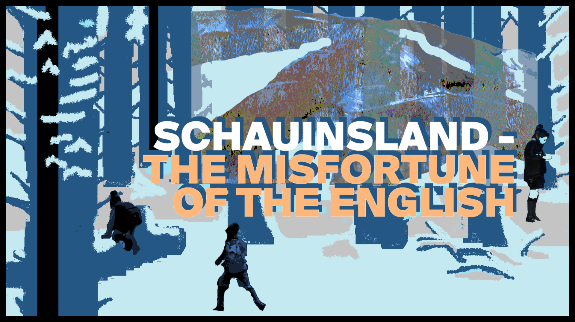 The misfortune of the English Beitragsbild The misfortune of the English