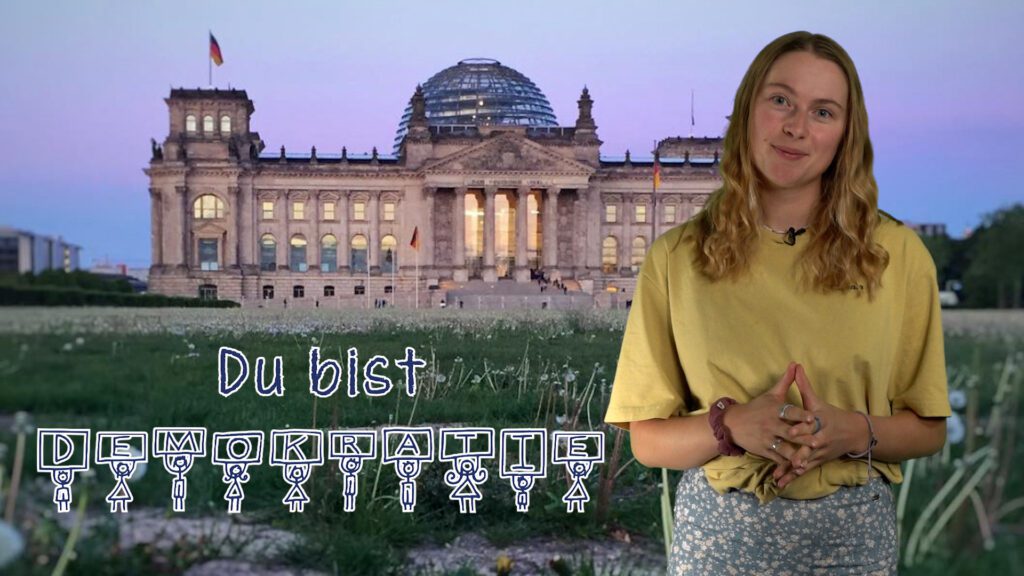 Du bist Demokratie!